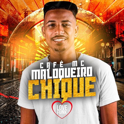 Maloqueiro Chique - Single