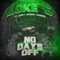 No Days Off (feat. Lucky Luciano & Rasheed) - LOKE G lyrics