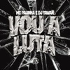 Vou à Luta - Single