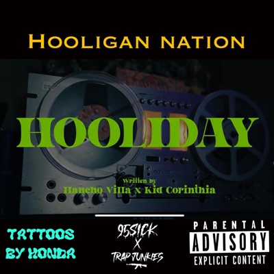 Hooliday (feat. Hancho Villa & Kid Corinthia) - Single