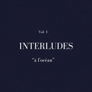 Interludes “À l'océan” - EP - Pianza