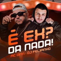 É Ex? da Nada! - Single - Dj Felipinho & MC Dinn