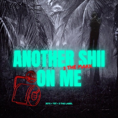 Another Shii on Me - Single