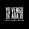 Yo Vengo de Abajo - Single