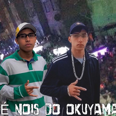 É Nois do Okuyama - Single