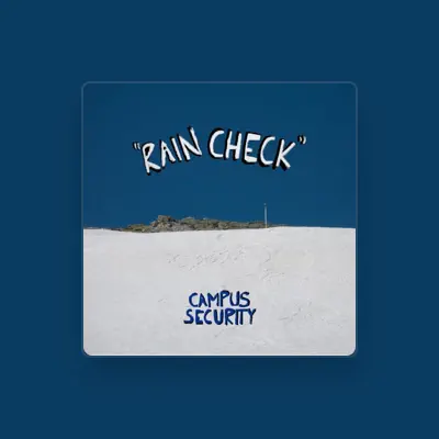 Listen to Campus Security, watch music videos, read bio, see tour dates & more!