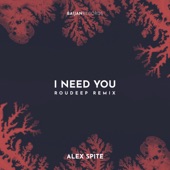 I Need You (Roudeep Remix) artwork