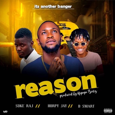 Reason (feat. B smart & Soke Raj) - Single