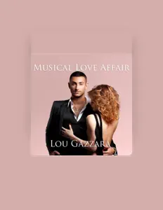Ακούστε περιεχόμενο από Lou Gazzara, παρακολουθήστε μουσικά βίντεο, διαβάστε το βιογραφικό, δείτε ημερομηνίες περιοδείας, και πολλά ακόμη!