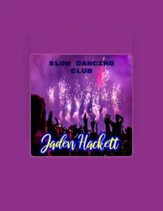 聆聽 Jaden Hackett、觀看音樂影片、閱讀小傳、查看巡演日期等！