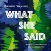 What She Said - Single