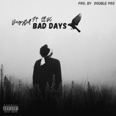 Bad Days (feat. Lil Dc) - Single