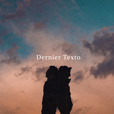 Dernier Texto (feat. Esthée) - Single