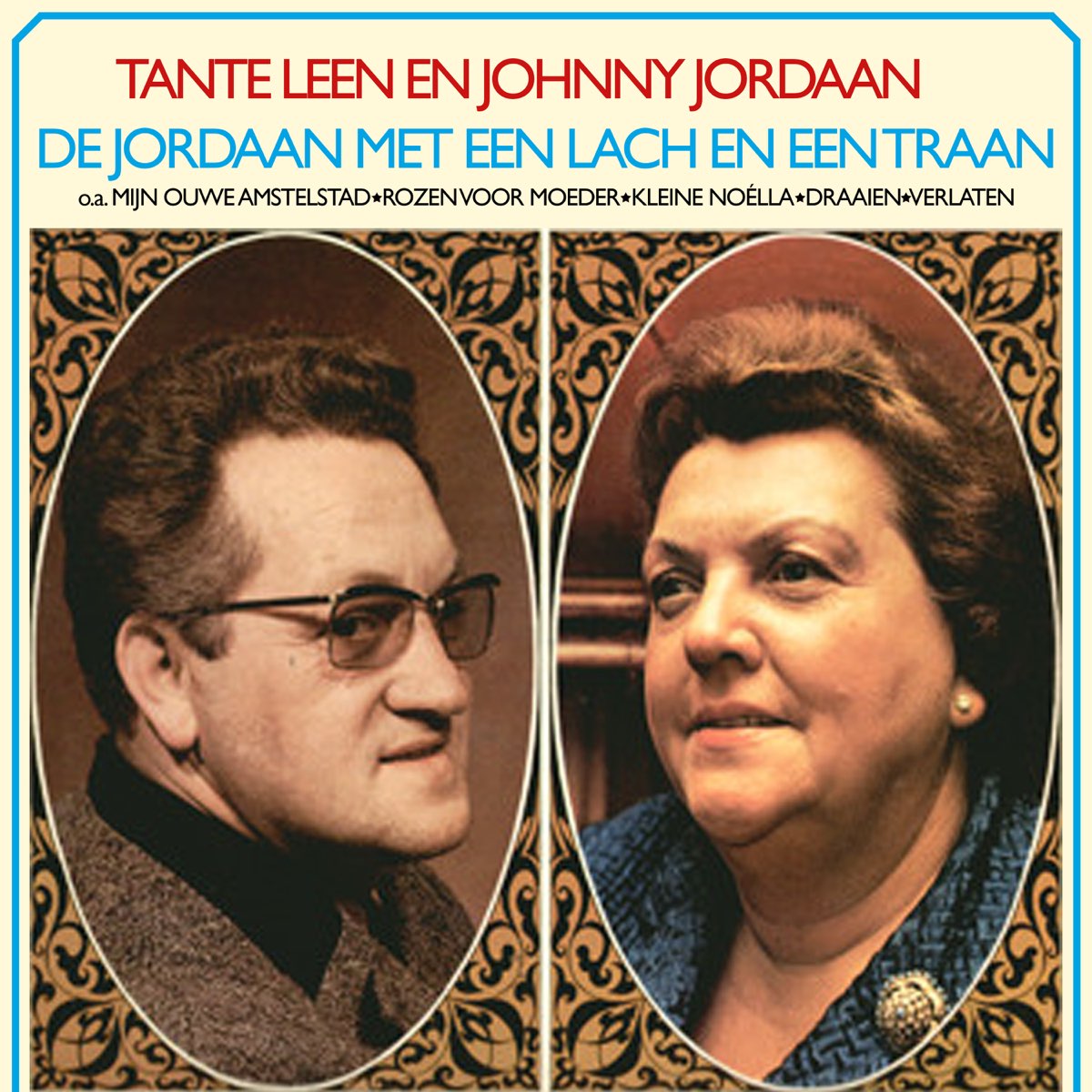 De Jordaan Met Een Lach En Een Traan (Remastered 2022) by Johnny Jordaan & Tante Leen on Apple De Jordaan Met Een Lach En Een Traan (Remastered 2022) by Johnny Jordaan & Tante Leen on Apple