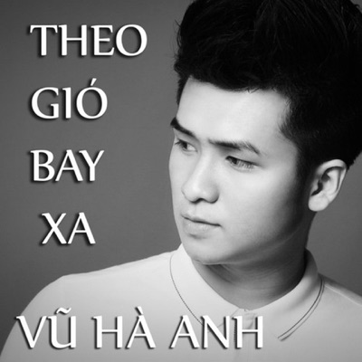 Theo Gió Bay Xa - Single