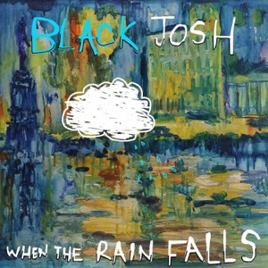 When The Rain Falls - Single