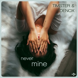 Never Mine - Single