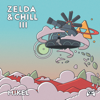 Mikel & GameChops - Zelda & Chill III artwork