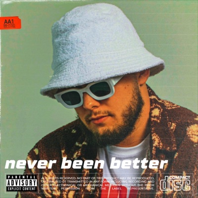 Never Been Better