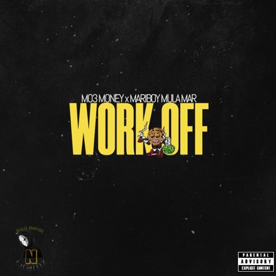 WORK OFF (feat. Mariboy Mula Mar) - Single
