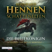 Die Blutkönigin: Schattenelfen 1 - Bernhard Hennen