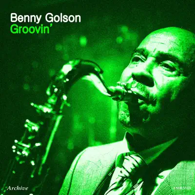 Groovin' - Benny Golson