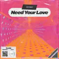 Need Your Love