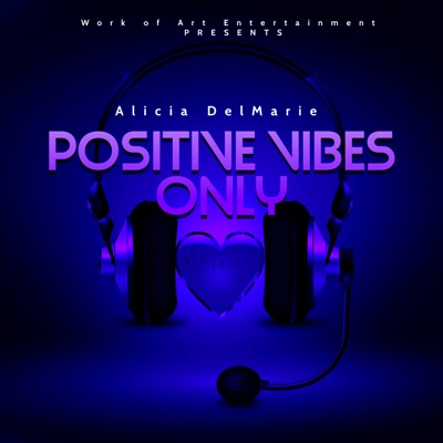 Positive Vibes Only - Single
