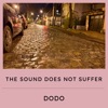 The Sound Does Not Suffer - Single