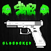Glococked - Single - Slimez