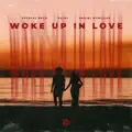 Woke Up in Love