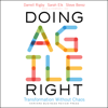 Doing Agile Right : Transformation Without Chaos - Darrell K. Rigby