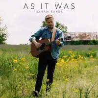 As It Was (Acoustic) — Jonah Baker