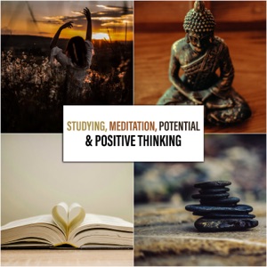 Studying, Meditation, Potential & Positive Thinking: Productive Concentration Environment