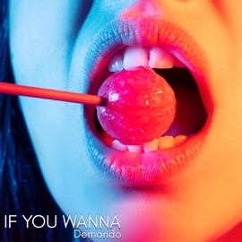 If You Wanna Demando