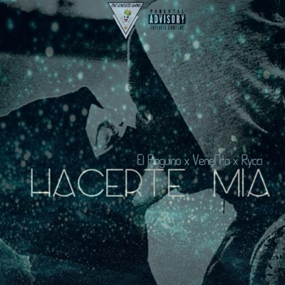 Hacerte Mia (feat. VeneNito & Rycci) - Single