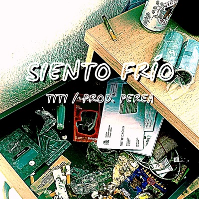 SIENTO FRÍO (feat. PROD. PEREA) - Single