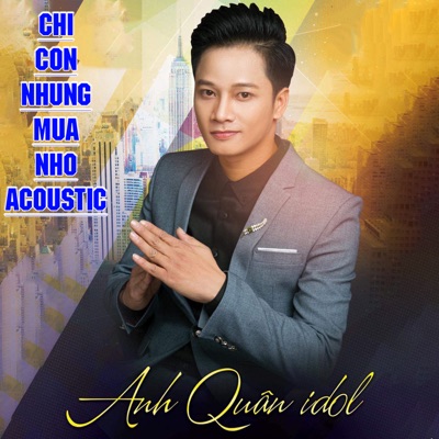 Chỉ Còn Những Mùa Nhớ (Acoustic) - Single