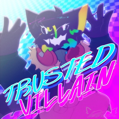 Trusted Villain VIP - Single