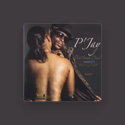 Listen to P'Jay, watch music videos, read bio, see tour dates & more!
