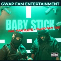 Baby Stick (feat. Gwapfam Tay) - Single - Mac Man Floyd