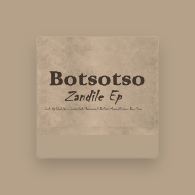 Listen to Botsotso, watch music videos, read bio, see tour dates & more!