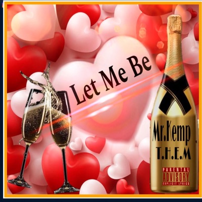 Let Me Be (feat. Brandy B 80 Mobb) - Single