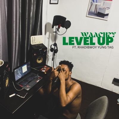 Level Up (feat. Rhadibwoy Yung Tag) - Single