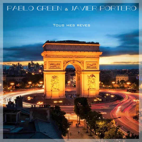 Tous Mes Reves (feat. Norberto Córdoba & Martin Telechanski) - Single