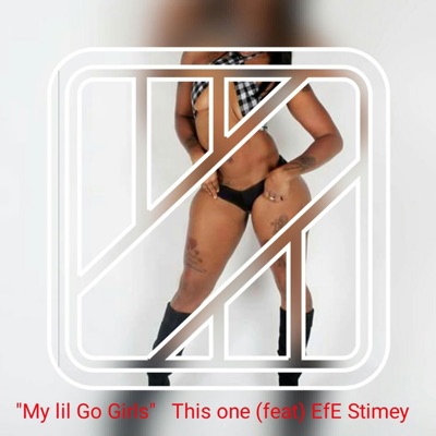 My Lil Go Girls This One - Single