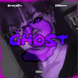 GHOST, Pt. 3 (feat. Brayd0n) Dillanm