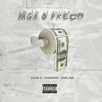 Paga o Preço (Silver X - Tchu Pra . Remix) - Single