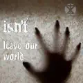 Leave our World