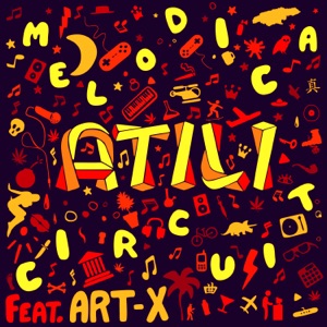 Melodica Circuit (feat. ART-X) - EP